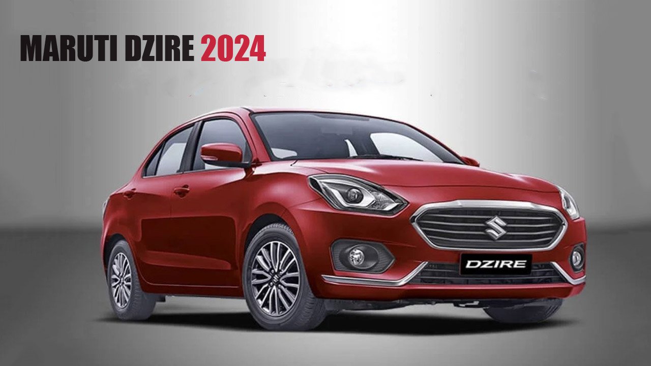 Maruti Dzire 2024